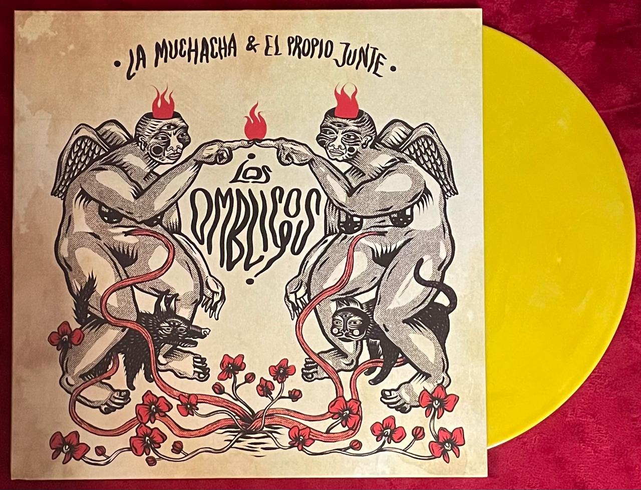 La Muchacha & El Propio Junte - Los Ombligos (Disco Color Amarillo)